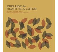 Prelude to a Heart Is a Lotus [Vinilo]