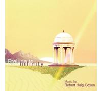 Prelude to Infinity by Robert Haig Coxon