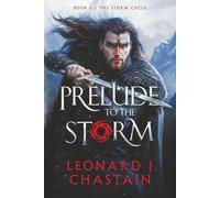 Prelude to the Storm: Book One of the Storm Cycle