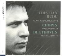 Preludes & Bagatelles - Cristian Budu, Piano by Frederic Chopin / Ludwig Van Beethoven
