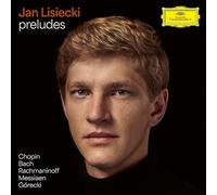 Jan Lisiecki – Preludes de Chopin, Bach, Rachmaninoff, Messiaen, Górecki – CD – Importación USA