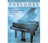 Preludes Vol 1: Early Intermediate To Intermediate Original Piano Solo