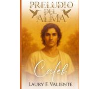 Preludio del Alma: Caleb