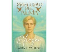 Preludio del Alma: Eliezer