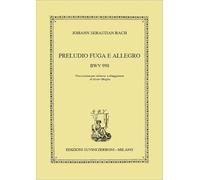 Preludio, Fuga E Allegro Bwv 998 Per Liuto (12?) - Contemporary Music - SCORE