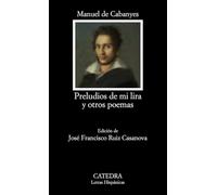 Preludios de mi lira y otros poemas (Letras Hispánicas)