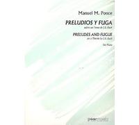 Preludios y Fuga sobre un tema de J.S. Bach: para Piano
