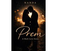 Prem: a love story that discovers truth too late