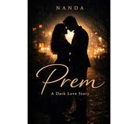 Prem: a love story that discovers truth too late