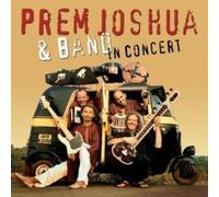Prem Joshua & Band In Concert