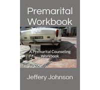 Premarital Workbook: A Premarital Counseling Workbook