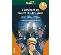 Laprenent De Bruixot I Els Invisibles Premio Edebé Infantil (xxi V Edi