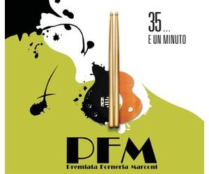 Premiata Forneria Marconi - PFM 35 Anni...e un minuto
