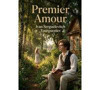Premier Amour: Les jeux et tourments de l'amour adolescent