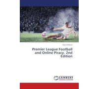 Premier League Football and Online Piracy. 2nd Edition