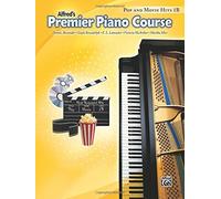 Premier Piano Course Pop and Movie Hits, Bk 4 (Alfred's Premier Piano Course) by Alexander, Dennis, Kowalchyk, Gayle, Lancaster, E. L., McArt (2011) Paperback