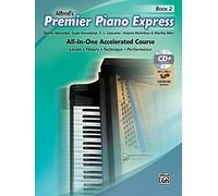 Premier Piano Express, Book 2: An All-in-one Accelerated Course, Book, Cd-rom & Online Audio & Software