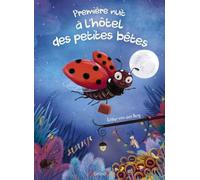 Première nuit à l'hôtel des petites bêtes