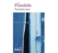 Première nuit et autres nouvelles