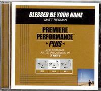 Premiere Performance Plus - Blessed Be Your Name