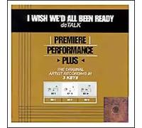 Premiere Performance Plus - I Wish We'd All Been Ready