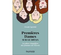 Premières Dames sur le divan: La place singulière des femmes de l'Élysée