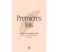 Premières Fois: Explore tes Premières Fois Grâce à la Thérapie par l'Écriture