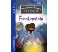 Premiers Classiques Larousse : Frankenstein Ce2 (ebook)