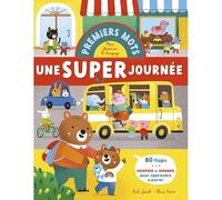 Premiers mots pour développer le langage: Une super journée