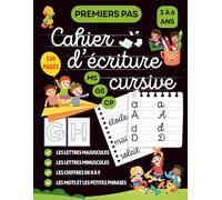 Premiers pas cahier d'écriture cursive: Apprendre à écrire en attaché - Alphabet complet (minuscules et majuscules) - Maternelle, GS et CP
