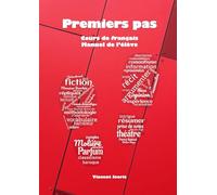 Premiers pas - cours de français - manuel de l'élève