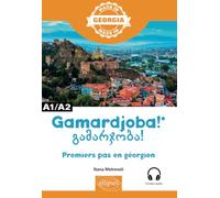 Premiers pas en géorgien - A1/A2 - avec fichiers audio (Made in)