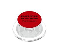 Premio al Participante del Empleado del Mes - Dicho Divertido PopSockets PopGrip para MagSafe