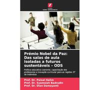 Prémio Nobel da Paz: Das salas de aula isoladas a futuros sustentáveis - ODS