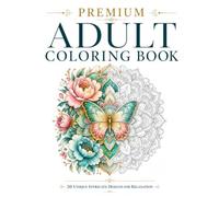 Premium Adult Coloring book. 20 Unique Intricate Designs for Relaxation: Stress Relief Coloring. Intricate Mandala Art