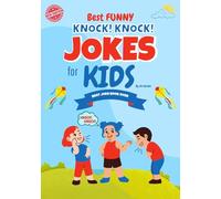 Premium Best Funny Knock Knock Jokes for Kids: Best Joke Book Ever