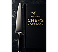 Premium Chefs Notebook: A Professional Recipe notebook for Culinary Creativity and Kitchen Mastery | A5 Notebook | 192 pages | 120gsm paper