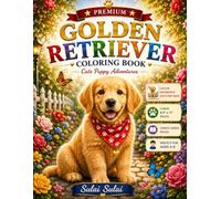 Premium Golden Retriever Coloring Book for Kids: Premium Cute Puppy Adventures with Color Reference Thumbnails for Kids Ages 4-8