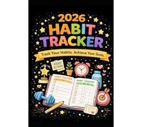 Premium Habit Tracker 2026 - New Year Edition: Daily Habit Tracking, Goal Setting & Progress Journal to Build Consistency and Achieve Your New Year Resolutions