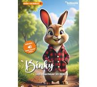 Premium Kinderbuch: Binky - das Abenteuer im Wald | 99 Seiten (boboola - Kinderbücher der nächsten Generation) (boboola - die nächste Generation Kinderbücher)