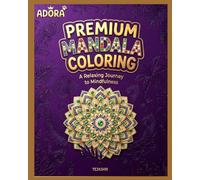 Premium Mandala Coloring Book: 75+ Beautiful and Relaxing Mandala Designs for Stress Relief, Mindfulness, Creativity, and Calm | Perfect for Adults, Teens, and Beginners