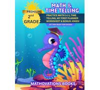 PREMIUM MATH & TIME TELLING WORKBOOK: Practice Math, Time Telling, My First Planner Worksheet, Bonus Jokes!