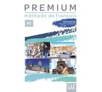 PREMIUM - NIVEAU A1 - LIVRE + CAHIER D'ACTIVITES + AUDIO TEL: Livre de l'eleve + cahier d'activites A1 + audio en ligne