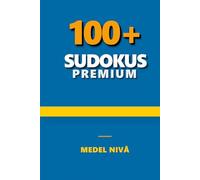 Premium Sudoku Pusselbok: Sudoku Medelsvår | 6x9 Tum | 220 Sidor | Över 100 Pussel | Lösningar Inkluderade