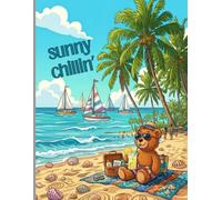 Premium "Sunny Chillin'" Notebook for Students and Children: Lined 120 Pages 8.5x11 Beach Theme Watermark Interior, Cute Teddy Bear Cartoon Cover School Composition Book Kids Journal