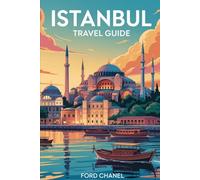 Premium Travel Guide To Istanbul: Plan Your Perfect Trip with Itineraries, Food, Hidden Gems and Travel Tips