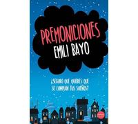 Premoniciones: ¿Seguro que quieres que se cumplan tus sueños? (Juvenil)