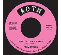 Premonition - Don't Act Like a Fool/in Love [Import] [Vinilo]