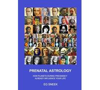 Prenatal Astrology: How planets during pregnancy already influence your life