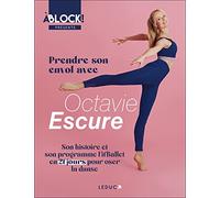 Prendre son envol avec Octavie Escure: Son histoire et son programme Fit'Ballet en 21 jours pour oser la danse